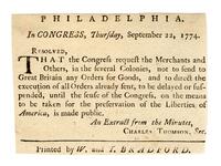 In Congress, Thursday, September 22, 1774. Resolved, that the congress requests the merchants...not to send to Great Britain any orders for goods...An extract from the minutes