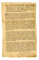 The testimony of the people called Quakers, given forth by a Meeting of the representatives of said people, in Pennsylvania and New-Jersey, held at Philadelphia the twenty-fourth Day of the first Month, 1775.