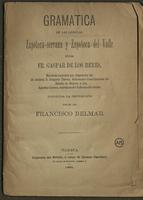 400 Pam. No. 232 - Gramatica de las lemguas [sic] Zapoteca-serrana y Zapoteca del valle / por Fr. Gaspar de los Reyes.