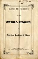 Charter and Prospectus of the Opera House or American Academy of Music