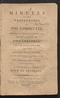 Pam. No.6 - Minutes of the proceedings of the committee, appointed on the 14th September, 1793, by the citizens of Philadelphia, the Northern liberties and the district of Southwark : to attend to and alleviate the sufferings of the afflicted