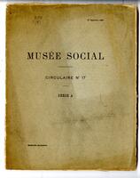 Musée social ... Circulaire No. 17, Série A