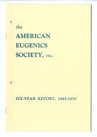 Six year report, American Eugenics Society, 1965-1970., 1971