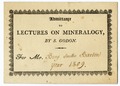 [Ticket for] admittance to lectures on mineralogy, by S. Godon